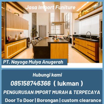 jasa import funiture dari china - nayoga logistics
