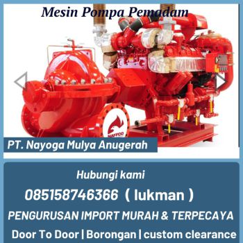 Jasa Import Mesin Pompa Pemadam Door To Door | NYG Express