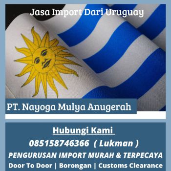Jasa Forwader Import Uruguay Door To Door | Express