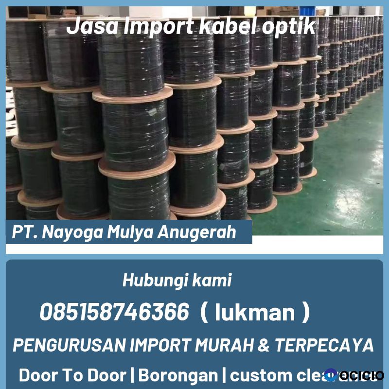 Jasa import kabel optik door to door - nayoga logistics