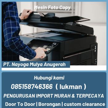 jasa import mesin foto copy guangzhou - nayoga logistics